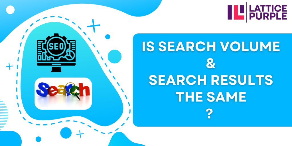 Is Search Volume & Search Results the Same?